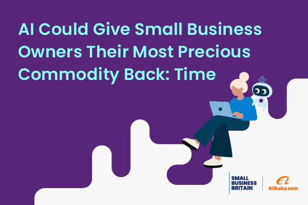 AI Could Give Small Business Owners Their Most Precious Commodity Back: Time